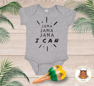 JAMA- I CAN Onesie